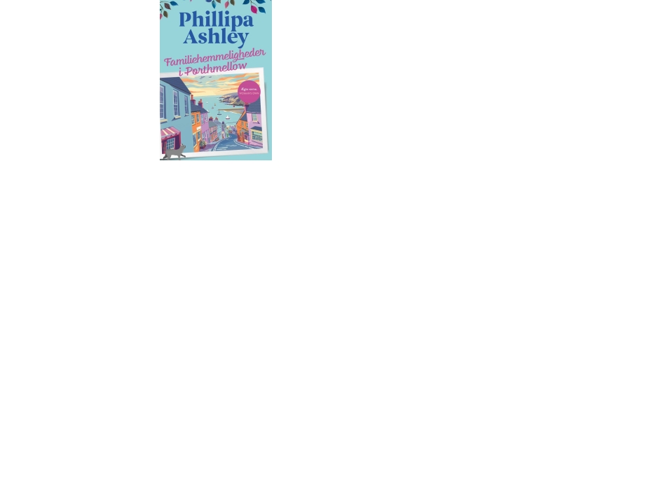 Familiehemmeligheder I Porthmellow | Phillipa Ashley