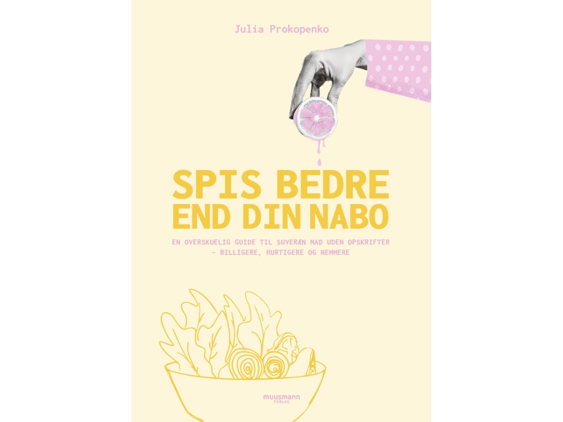 Essen Sie Besser Als Ihr Nachbar | Julia Prokopenko | Sprache: Dänish