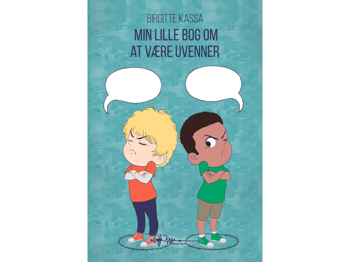Min Lille Bog Om At Være Uvenner | Birgitte Kassa Bjerge