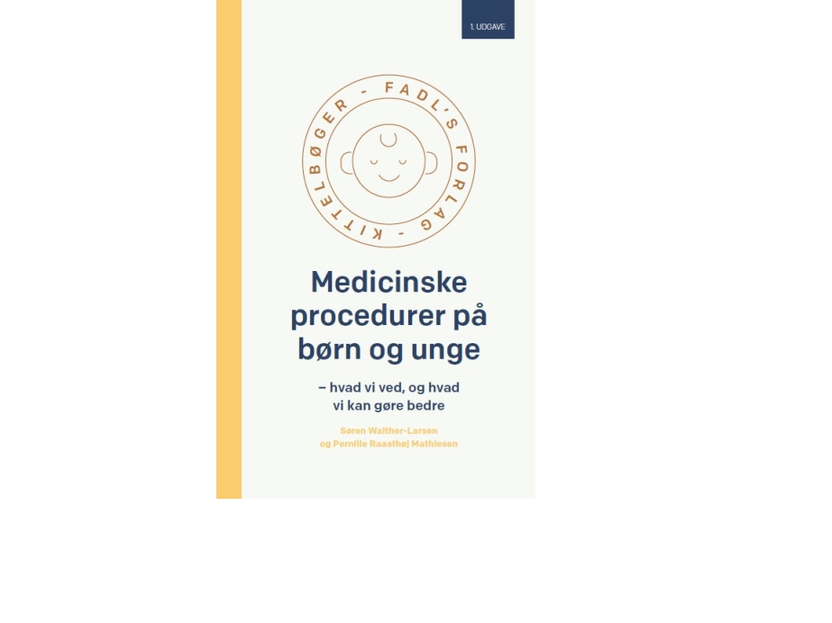 Medicinske procedurer på børn og unge | Søren Walther-Larsen og Pernille Raasthøj Mathiesen