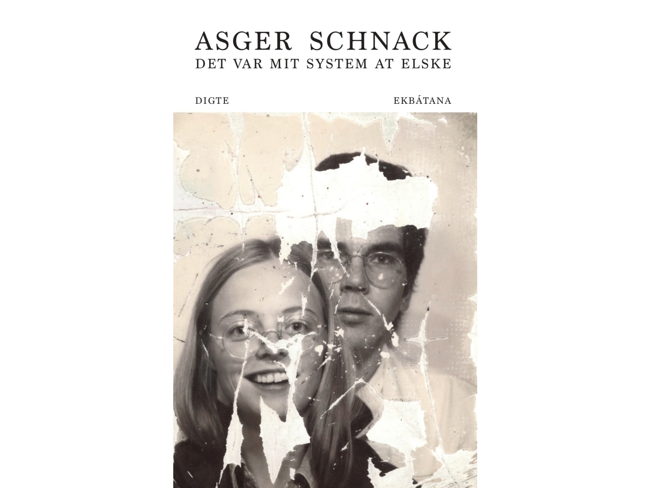 Det Var Mit System At Elske | Asger Schnack
