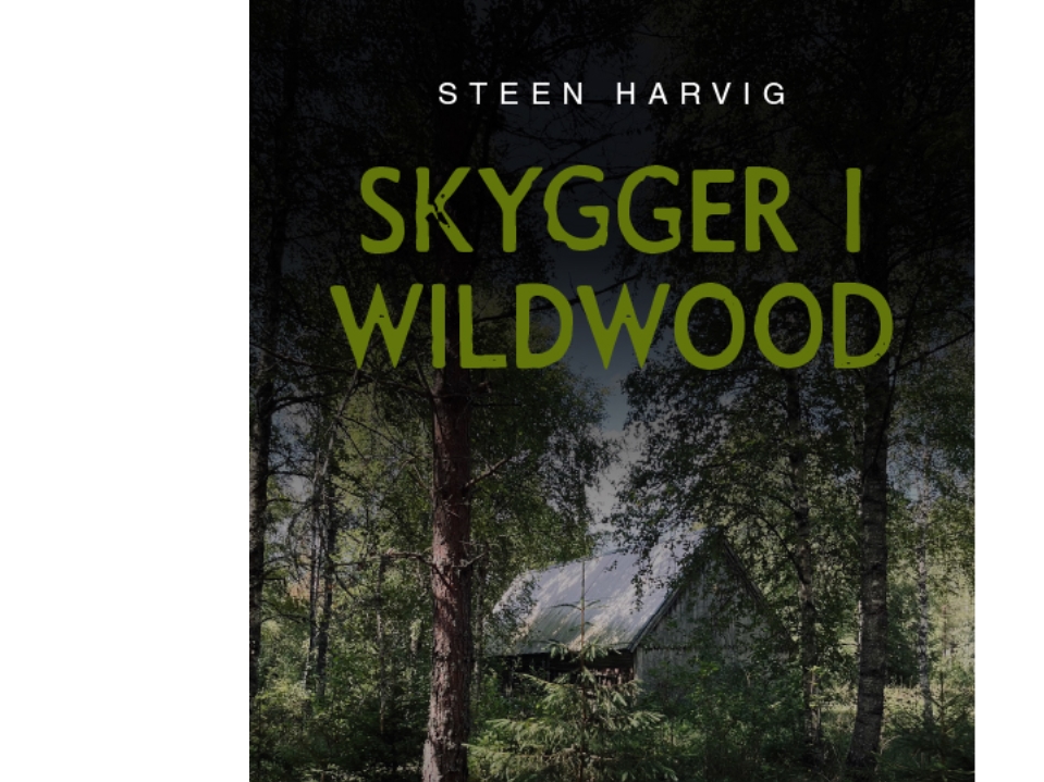 Skygger I Wildwood | Steen Harvig