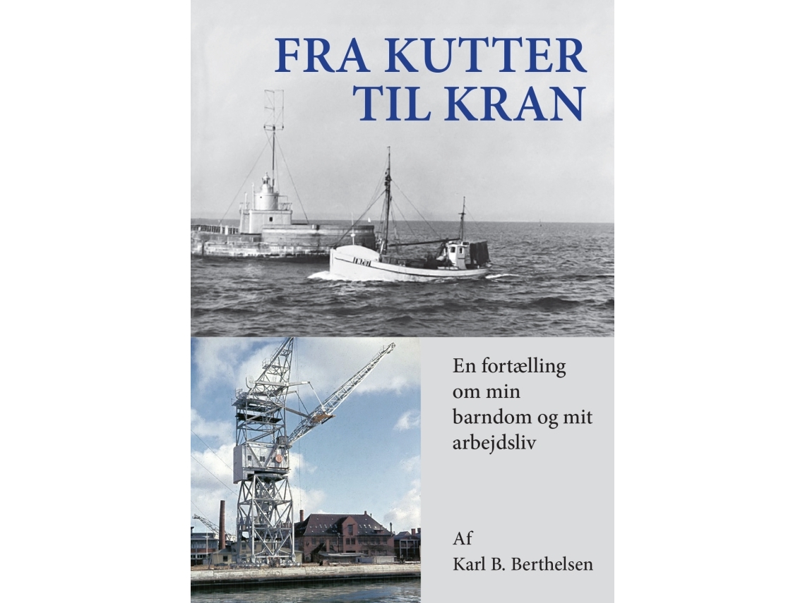 Vom Kutter Zum Kran | Karl B. Berthelsen | Sprache: Dänish