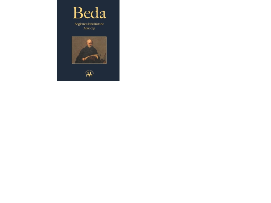 Beda: Anglernes Kirkehistorie | Beda Venerabilis Beda Venerabilis | Sprache: Dänish