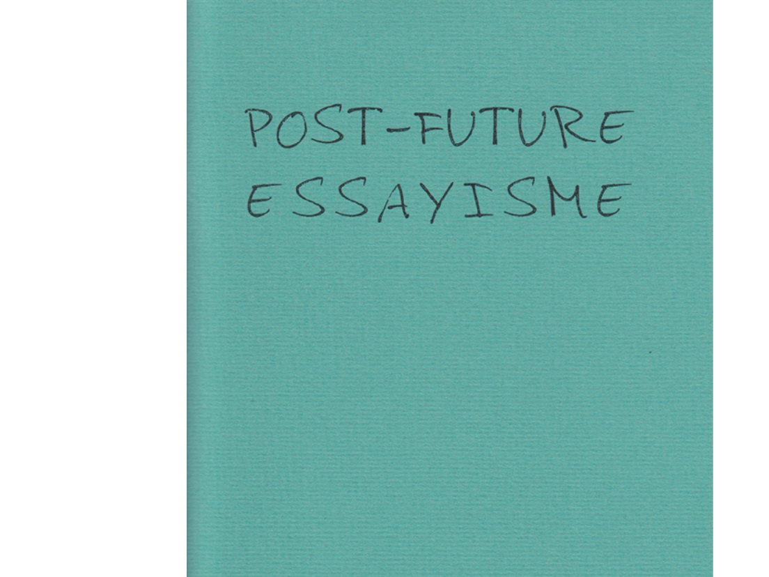Post-Future Essayisme | Eva La Cour