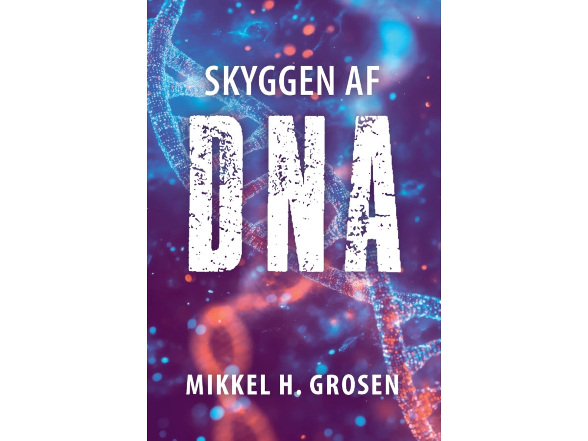 Skyggen Af Dna | Mikkel H. Grosen | Sprache: Dänish