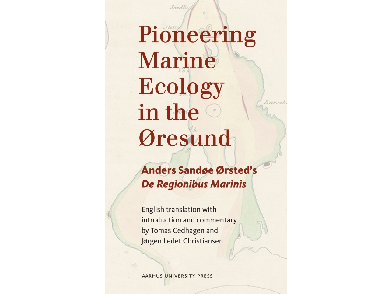 Pioneering Marine Ecology in the Øresund | Anders Sandøe Ørsted, Tomas Cedhagen og Jørgen Ledet Christiansen