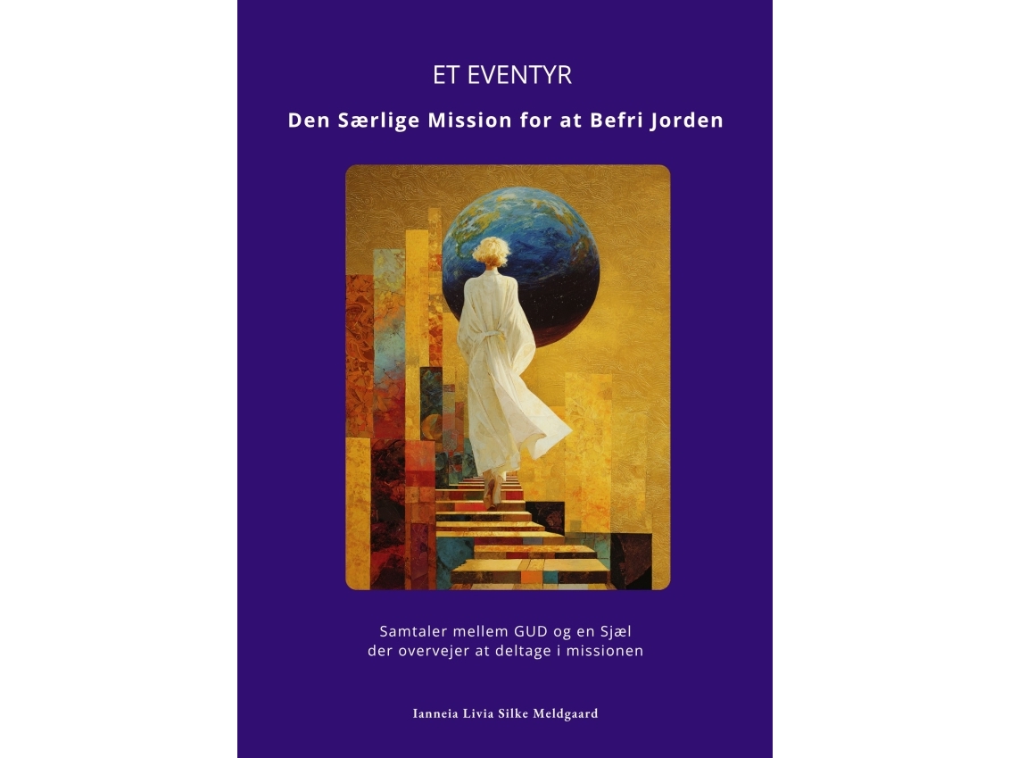 Et Eventyr. Den Særlige Mission For At Befri Jorden | Ianneia Livia Silke Meldgaard