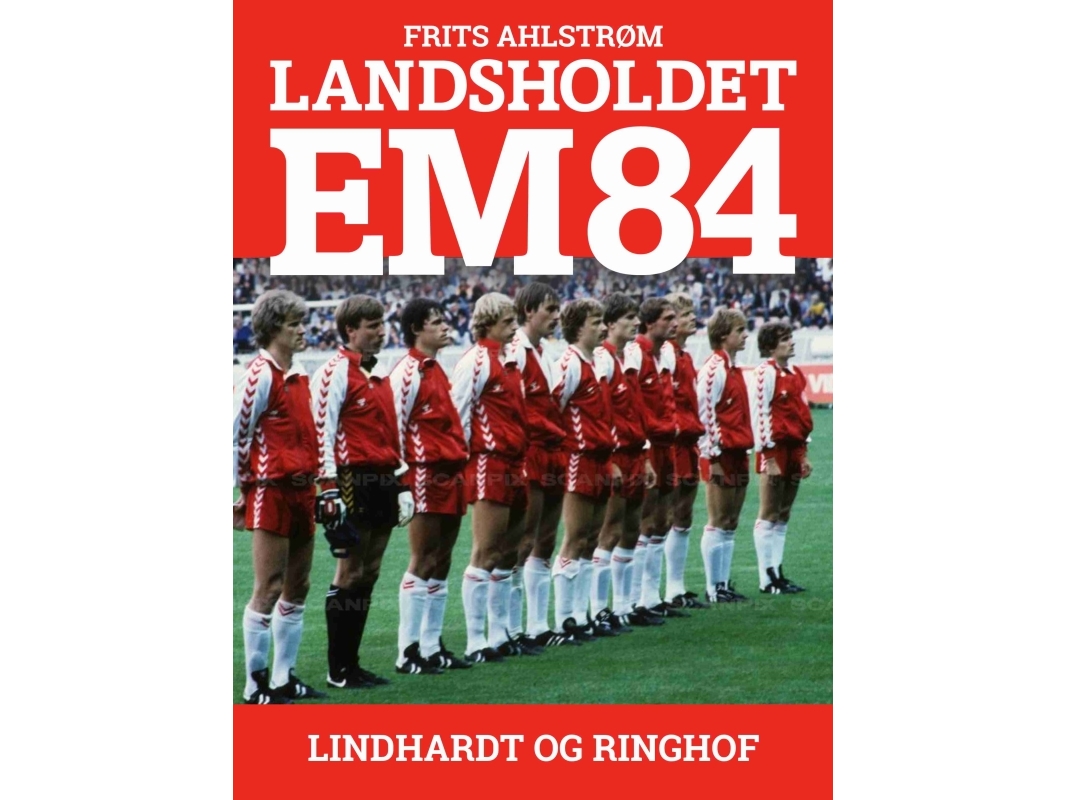 Landslaget Euro 84 Frits Ahlstrøm Språk: Danska | Böcker - Sport | GameStuff