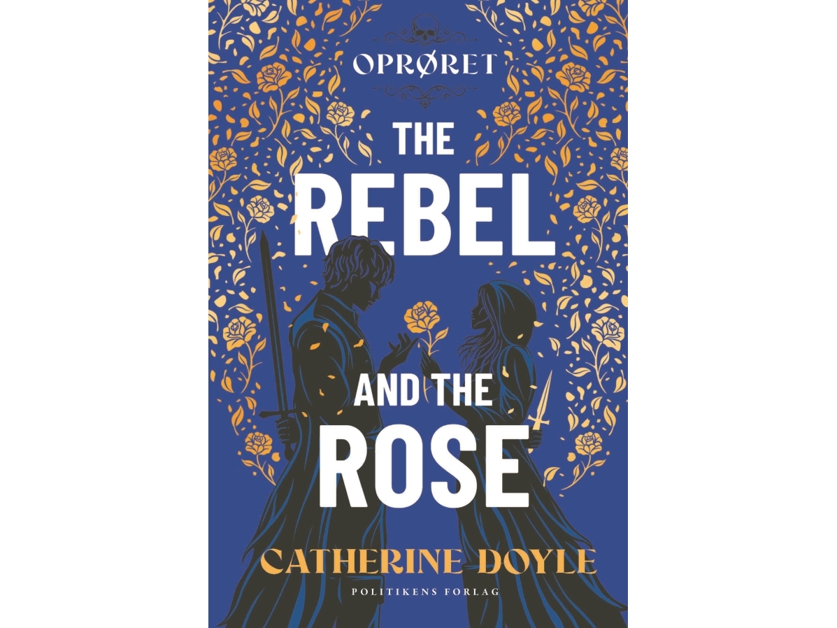 The Rebel And The Rose - Oprøret | Catherine Doyle | Sprache: Dänish