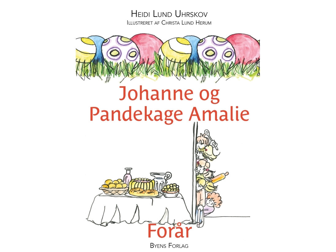 Johanne Og Pandekage Amalie | Heidi Lund Uhrskov
