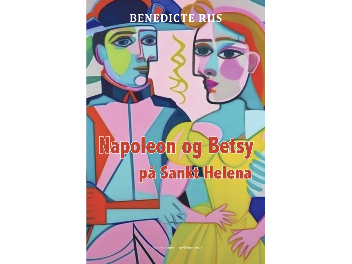 Napoleon Und Betsy Auf St. Helena | Benedicte Riis | Sprache: Dänish