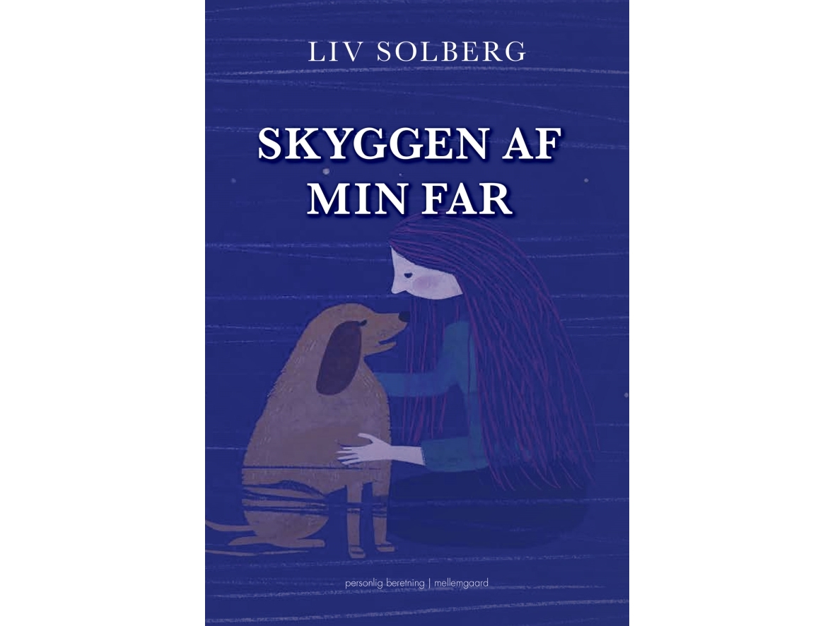 Der Schatten Meines Vaters | Liv Solberg | Sprache: Dänish