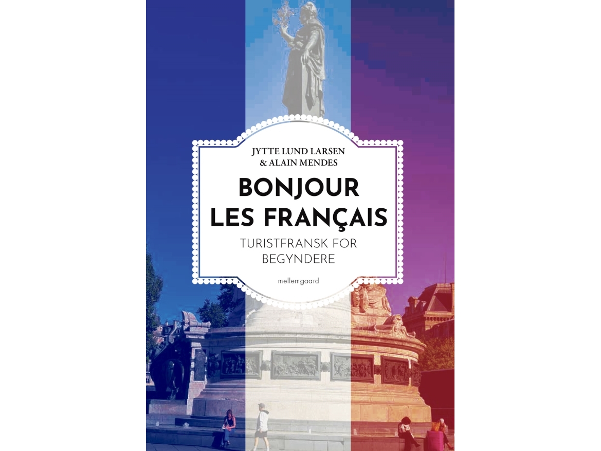 Bonjour Les Français | Jytte Lund Larsen &Amp Alain Mendes | Sprache: Dänish