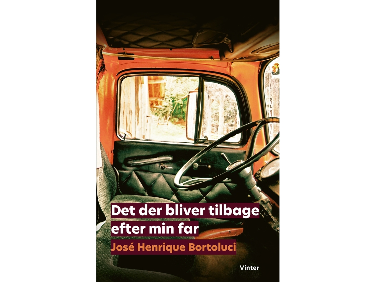 Det Der Bliver Tilbage Efter Min Far | José Henrique Bortoluci