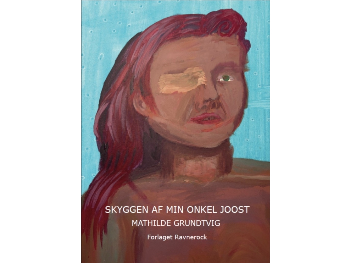 Skyggen Af Min Onkel Joost | Mathilde Grundtvig