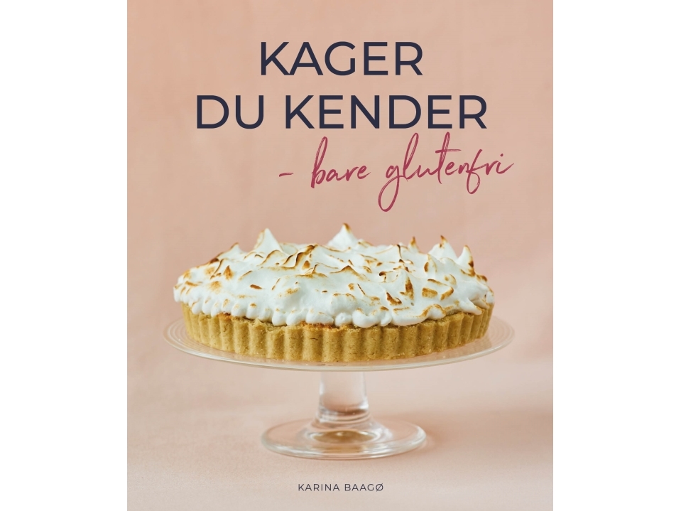 Kager Du Kender - Bare Glutenfri | Karina Baagø