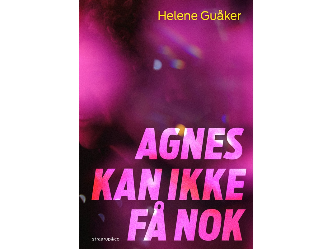 Agnes Kan Ikke Få Nok | Helene Guåker