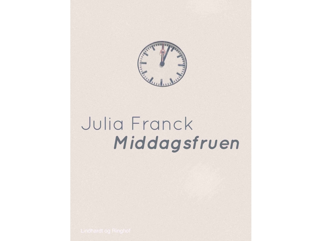 Middagsfruen | Julia Franck