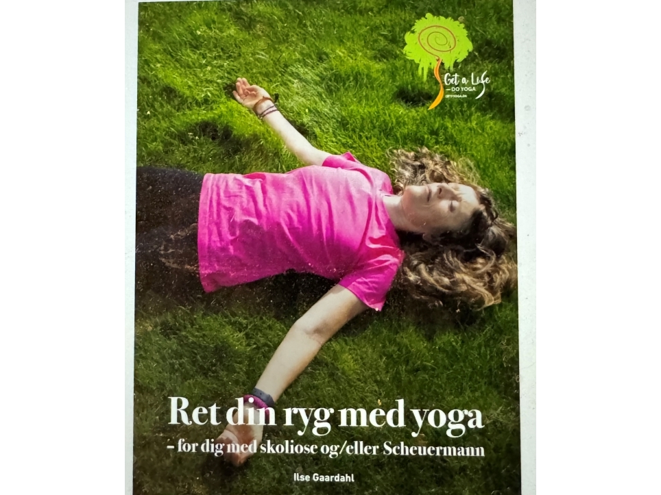 Ret Din Ryg Med Yoga - For Dig Med Skoliose Og/Eller Scheuermann | Ilse Gaardahl
