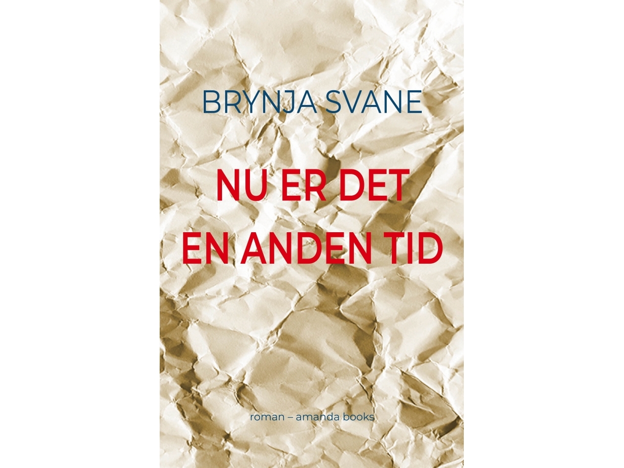 Nu Er Det En Anden Tid | Brynja Svane