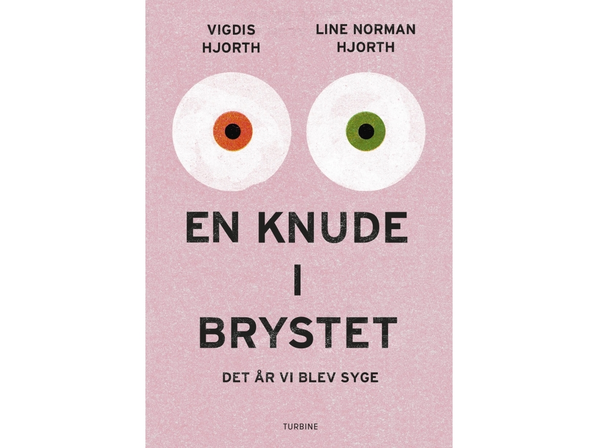 En Knude I Brystet | Vigdis Hjorth, Line Norman Hjorth