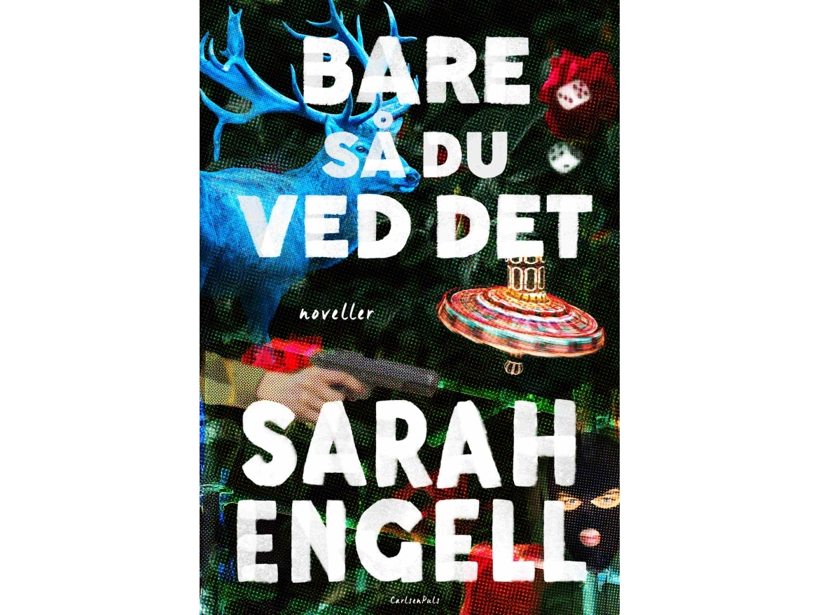 Bare Så Du Ved Det | Sarah Engell