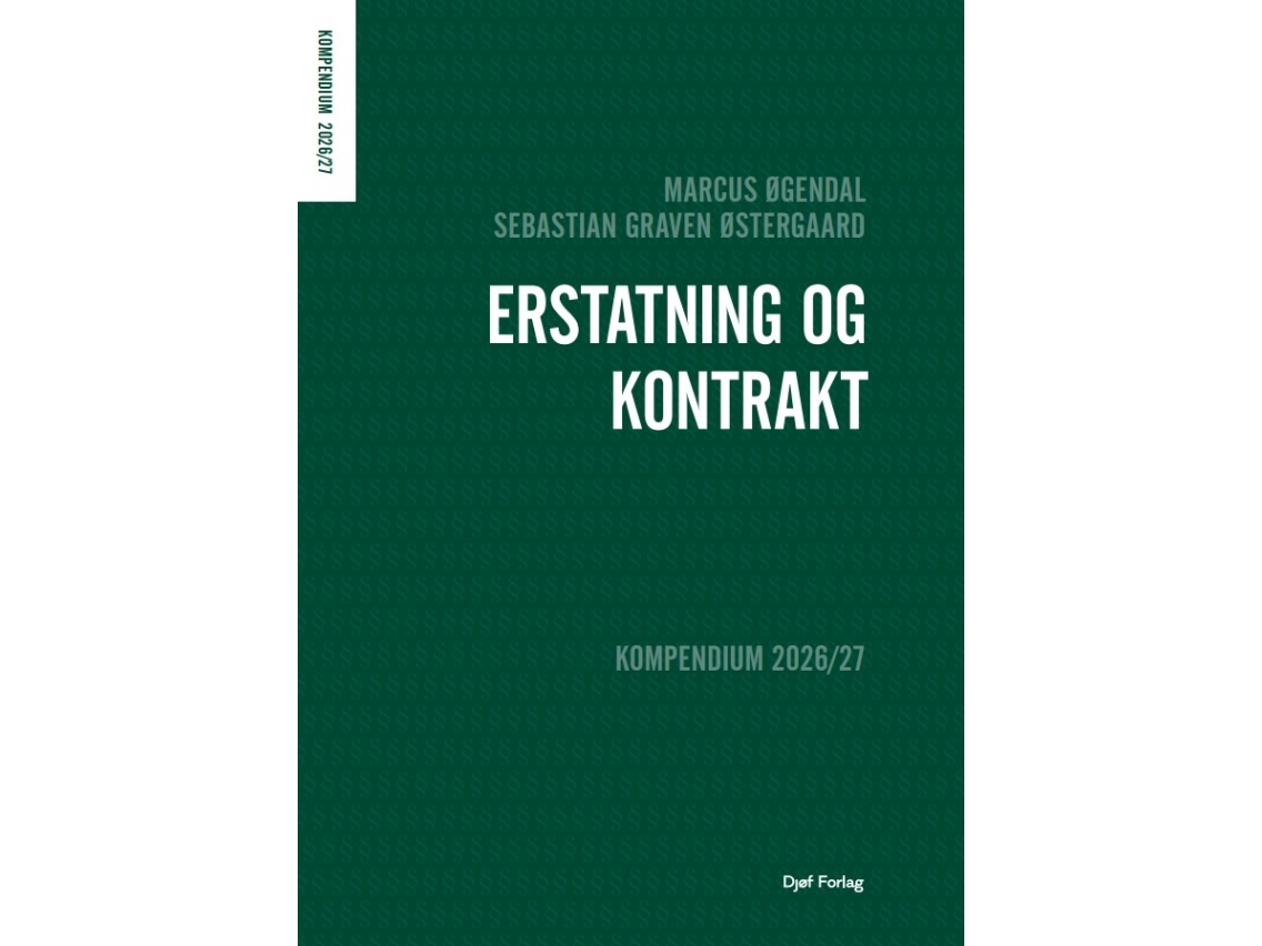 Kompendium Der Unerlaubten Handlungen Und Verträge | Marcus Øgendalsebastian Graven Østergaard | Sprache: Dänish