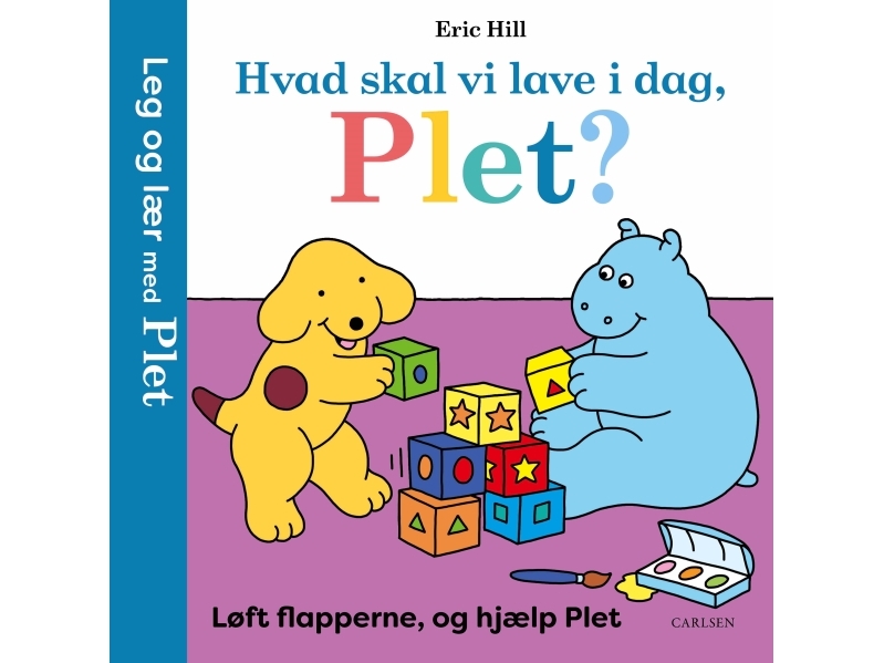 Vad ska vi göra idag, Plet - Lyft på flikarna och hjälp Plet Eric Hill Språk: Danska | Böcker - Bild- och kartongböcker - Kartongböcker | GameStuff