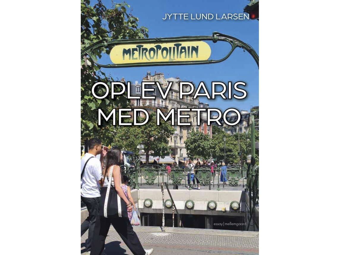 Oplev Paris Med Metro | Jytte Lund Larsen