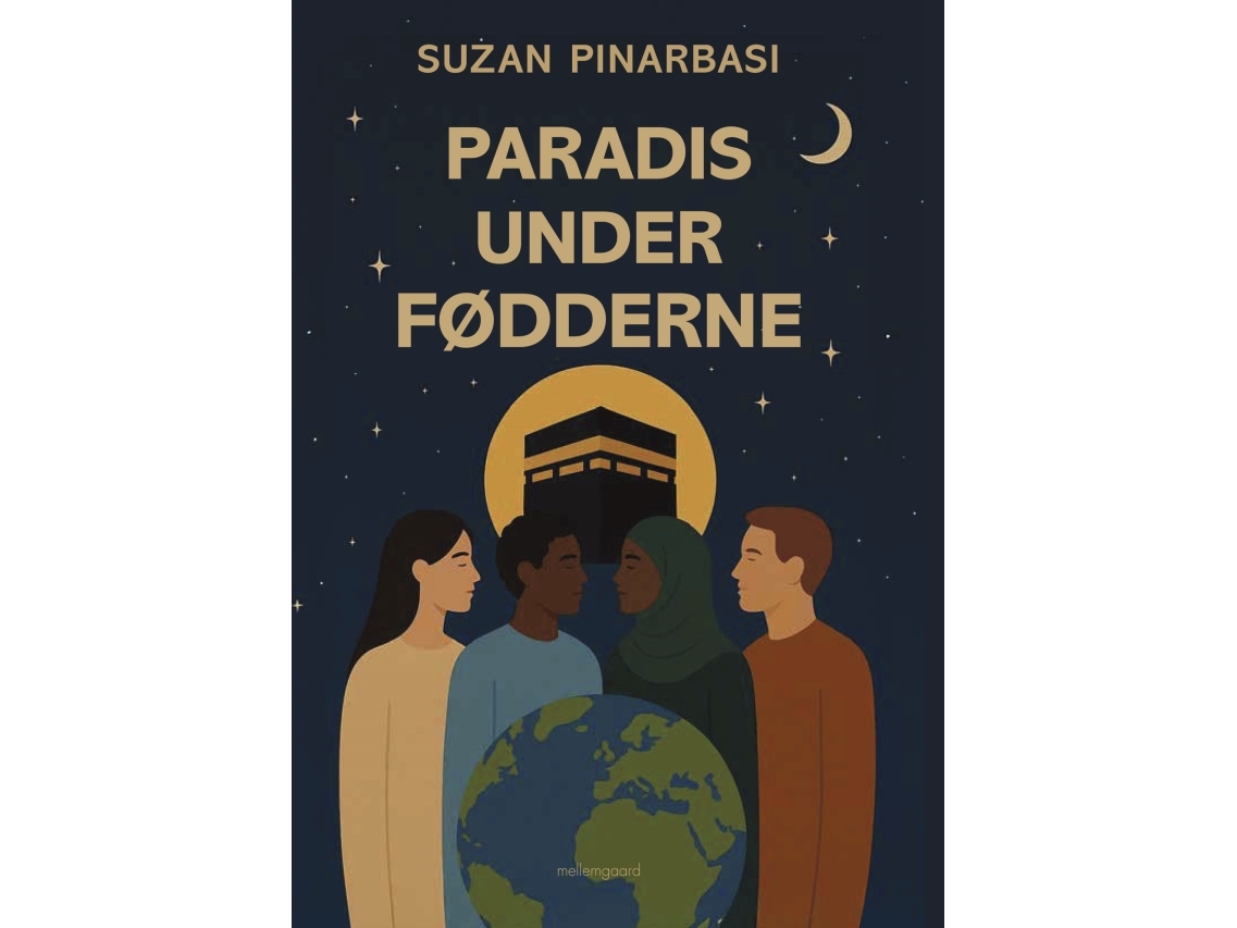 Das Paradies Unter Den Füßen | Suzan Pinarbasi | Sprache: Dänish
