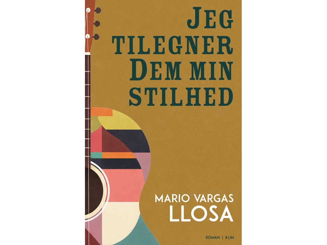 Jeg Tilegner Dem Min Stilhed | Mario Vargas Llosa