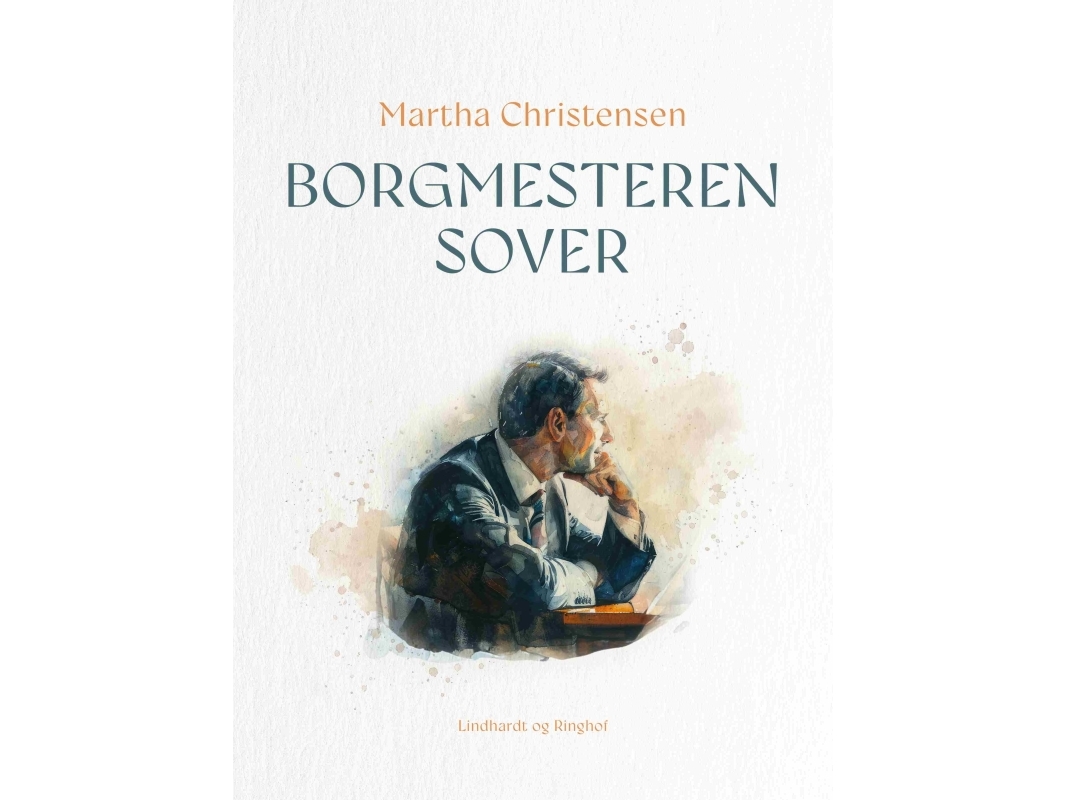 Borgmesteren Sover | Martha Christensen
