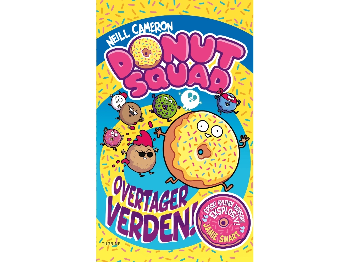 Donut Squad Overtager Verden! (#1) | Neill Cameron