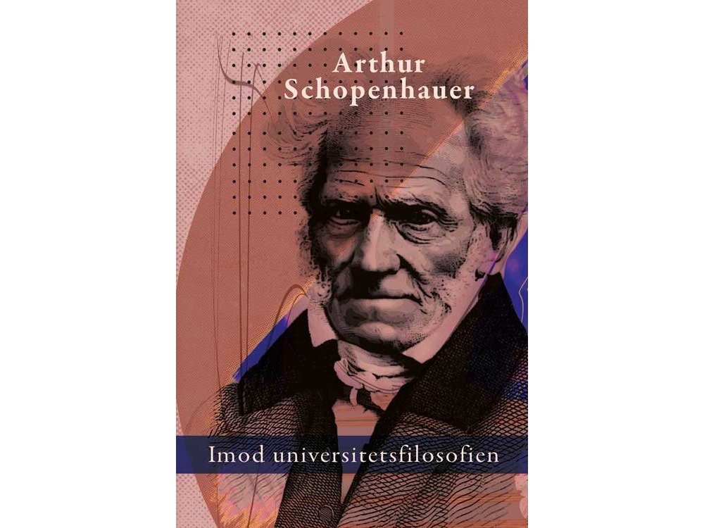 Imod Universitetsfilosofien | Arthur Schopenhauer