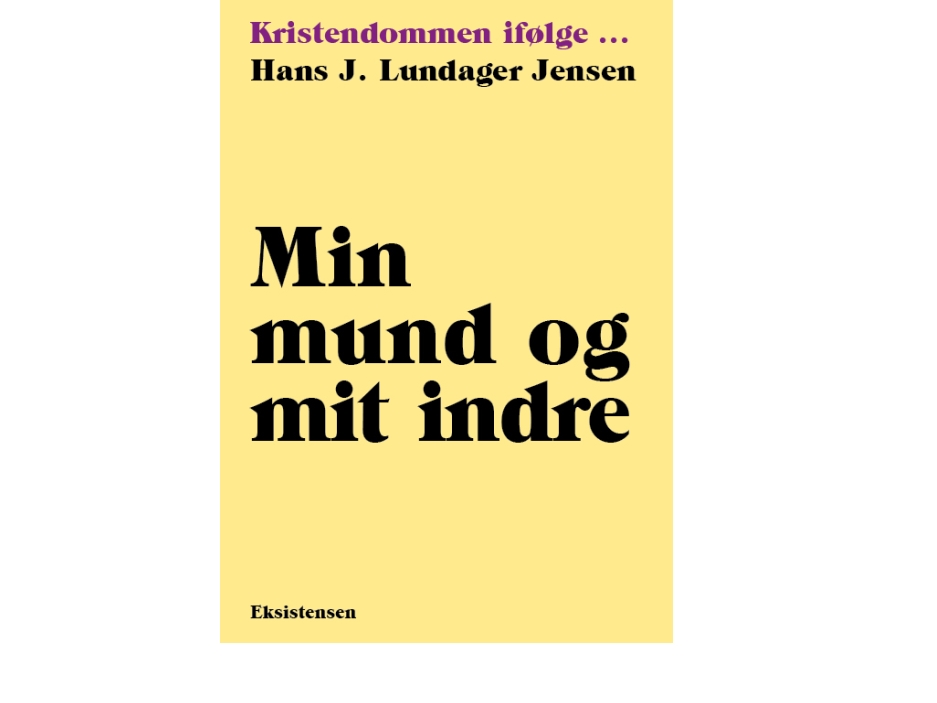 Min Mund Og Mit Indre | Hans Jørgen Lundager Jensen