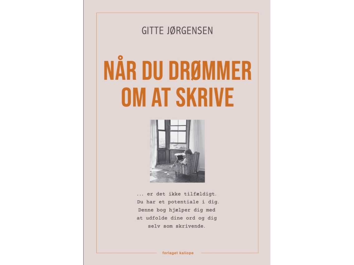 Når Du Drømmer Om At Skrive | Gitte Jørgensen
