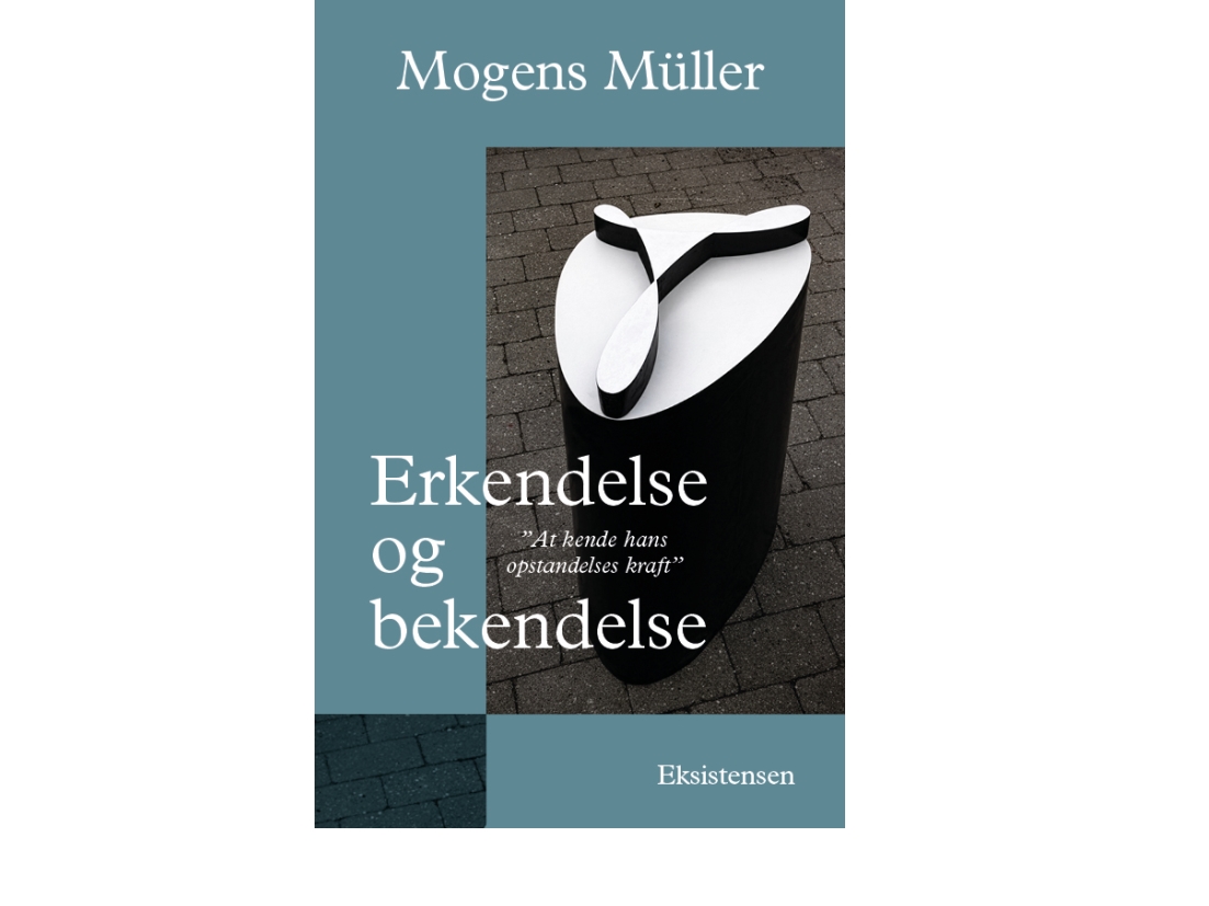 Erkendelse og bekendelse | Mogens Müller