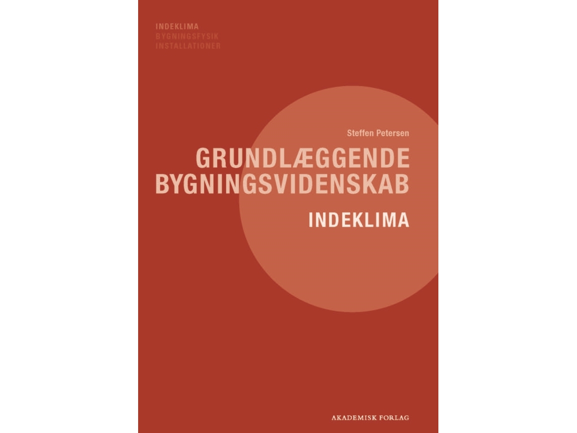 Grundlæggende bygningsvidenskab - Indeklima | Steffen Petersen