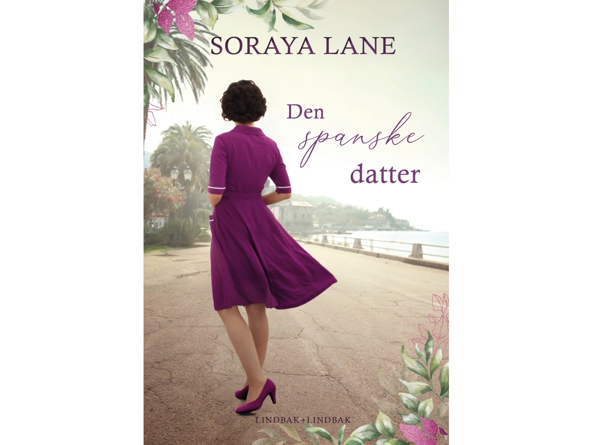 Die Spanische Tochter | Soraya Lane | Sprache: Dänish
