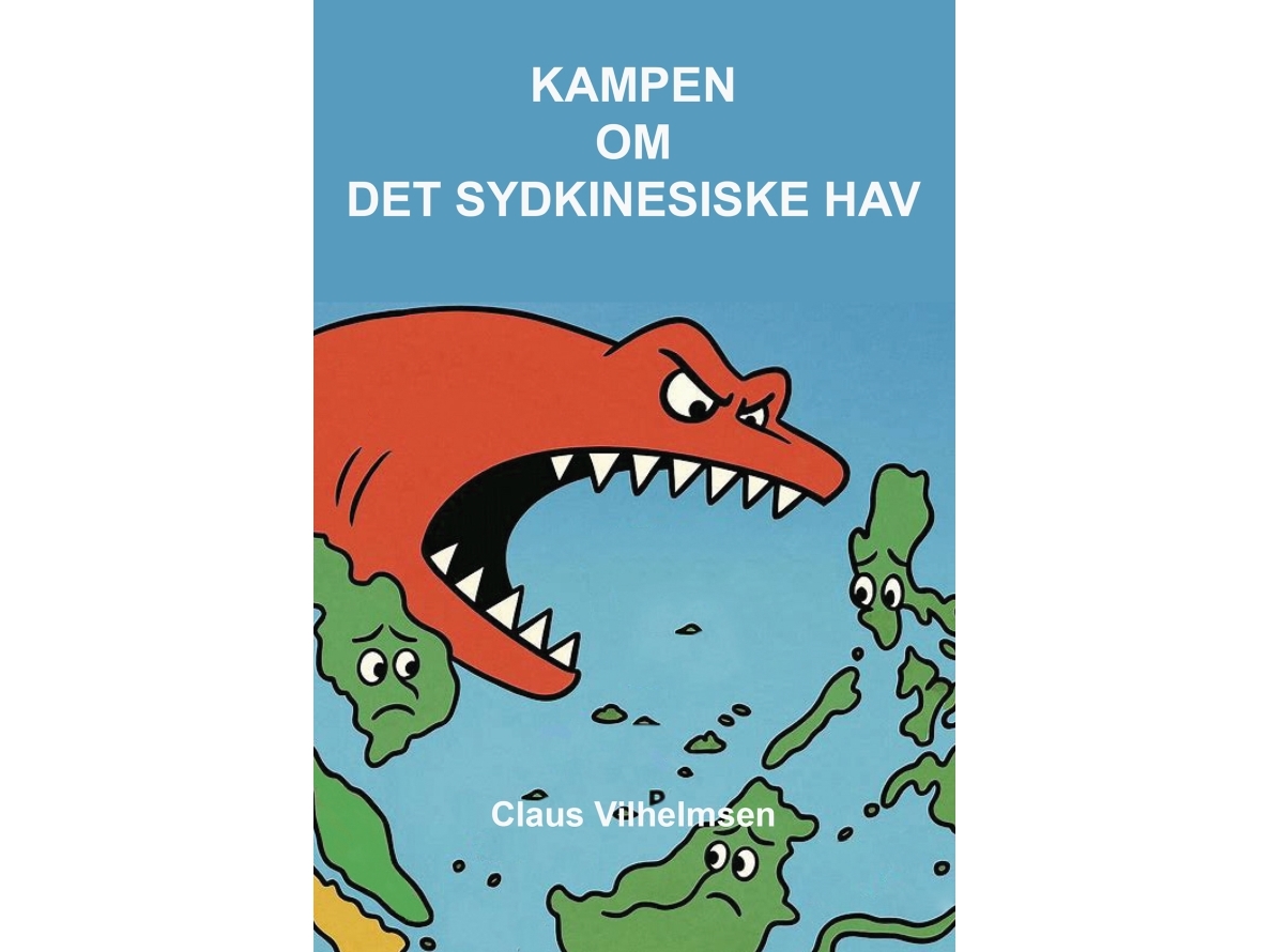 Kampen Om Det Sydkinesiske Hav | Claus Vilhelmsen