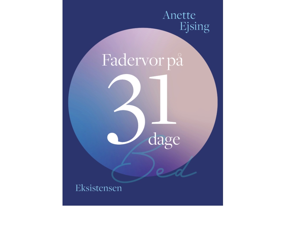 Unser Vater In 31 Tagen | Anette Ejsing | Sprache: Dänish
