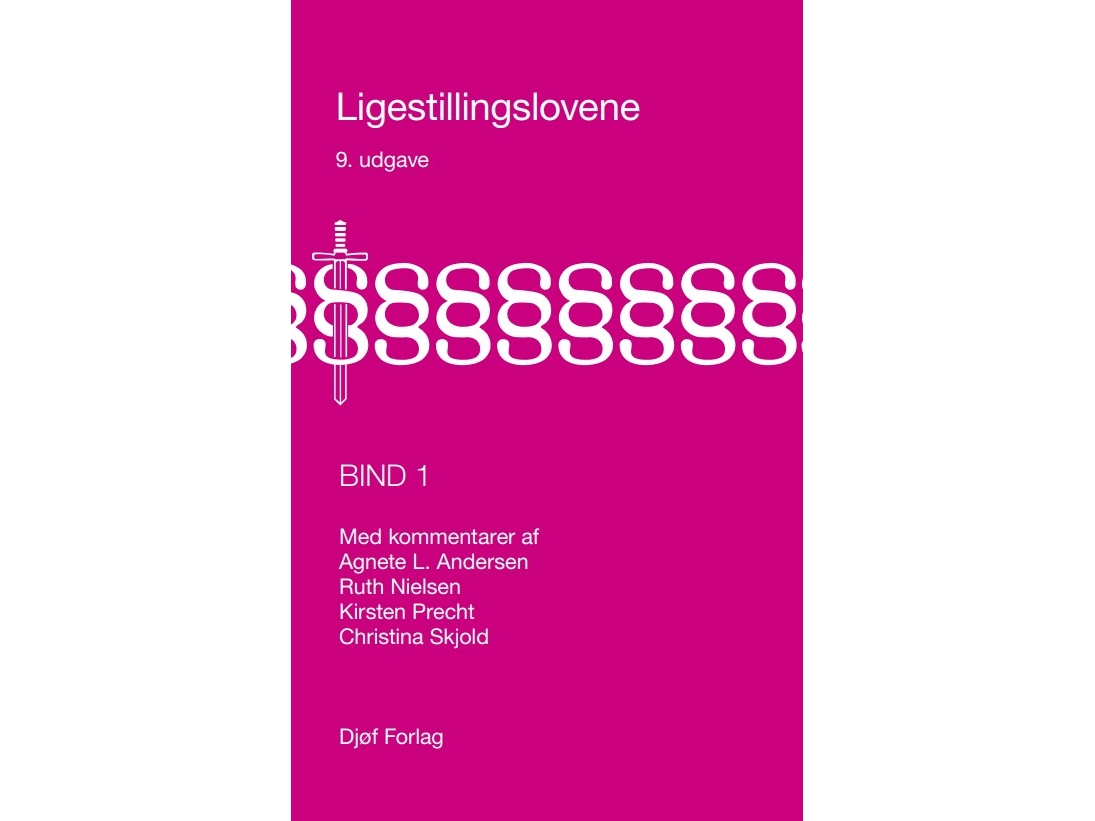 Ligestillingslovene Bind 1 | Agnete L. Andersen Ruth Nielsen Kirsten Precht Christina Skjold