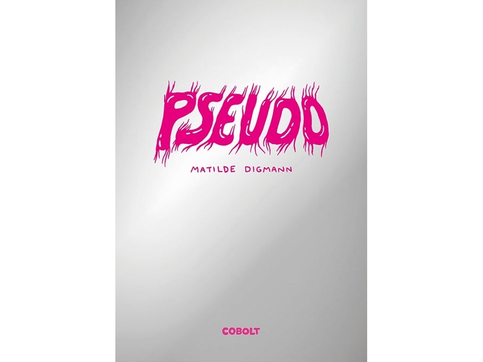 Pseudo | Matilde Digmann | Sprache: Dänish