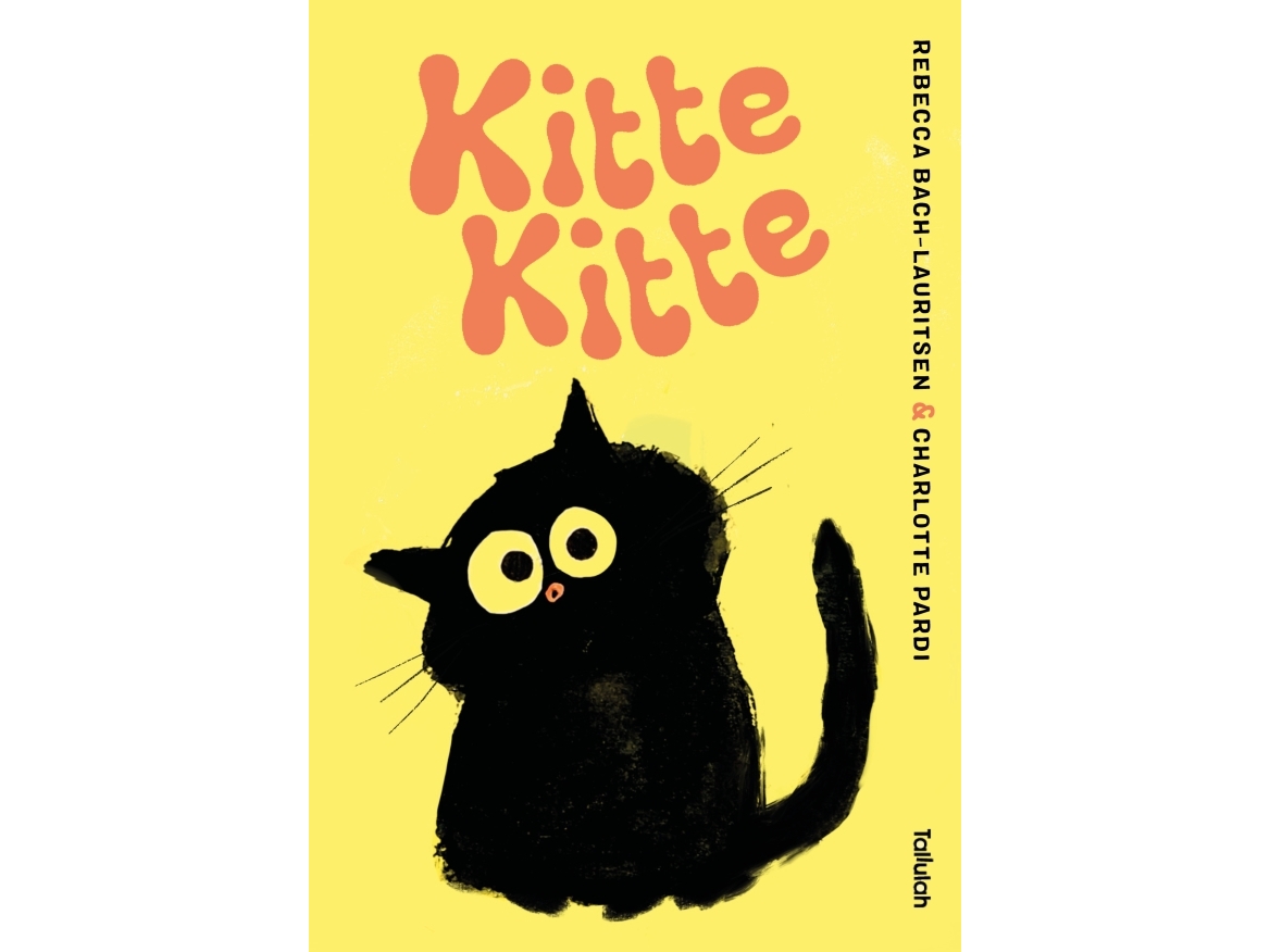 Kitte Kitte | Rebecca Bach-Lauritsen