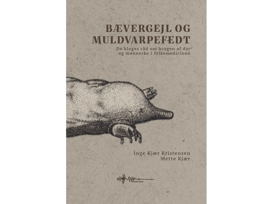 Bibermist Und Maulwurfsfett | Inge Kjær Kristensen Und Mette Kjær | Sprache: Dänish
