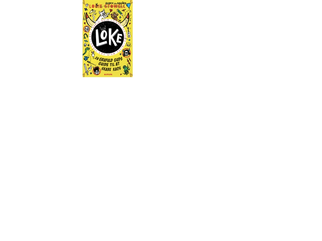 Loki 5: Der Leitfaden Eines Schrecklichen Gottes Zur Schaffung Von Chaos | Louie Stowell | Sprache: Dänish