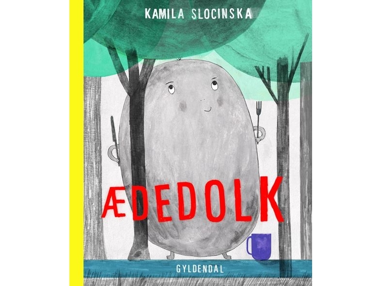 Ædedolk | Kamila Slocinska