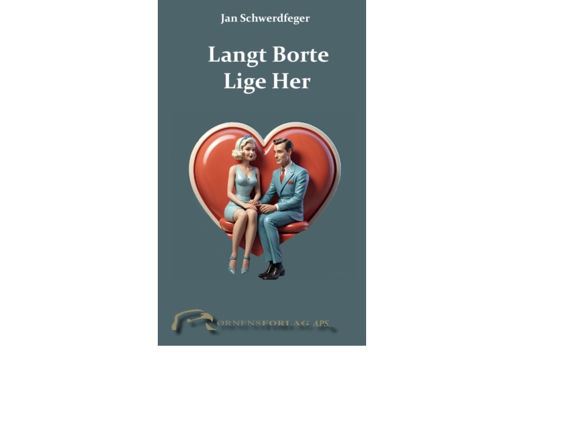 Langt Borte Lige Her | Jan Schwerdfeger