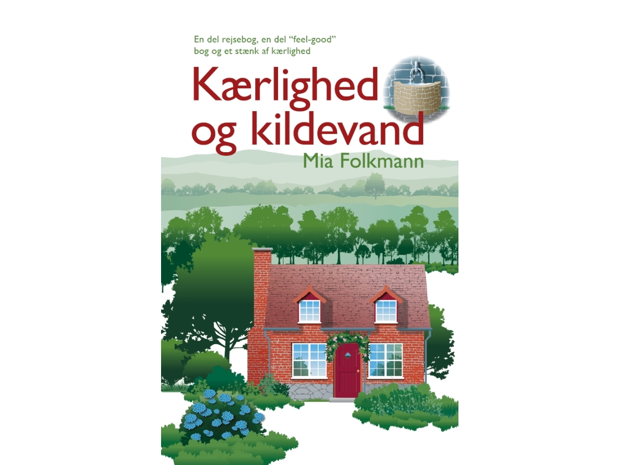 Kærlighed Og Kildevand | Mia Folkmann